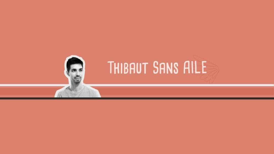 Thibaut Sans Aile