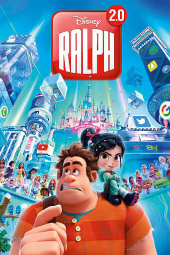 Ralph 2.0 (Ralph Breaks the Internet)