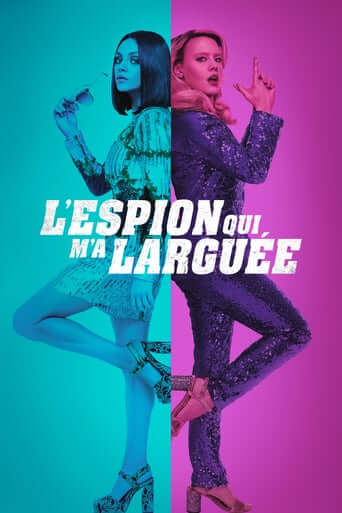 L’Espion qui m’a larguée (The Spy Who Dumped Me)