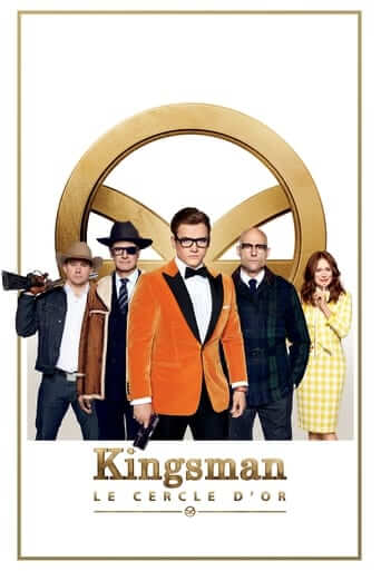 Kingsman : Le Cercle d’or (Kingsman : The Golden Circle)