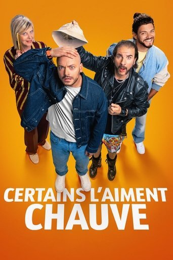 Certains l’aiment chauve Certains l’aiment chauve