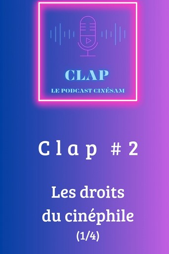 Podcast Clap épisode #2 Podcast Clap épisode #2