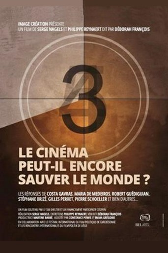 Le cinéma peut il encore sauver le monde ? Le cinéma peut il encore sauver le monde ?